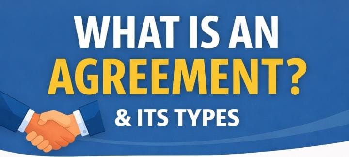 What is an Agreement? Uses, Types, and Legal Rules Explained (India vs UK vs USA)